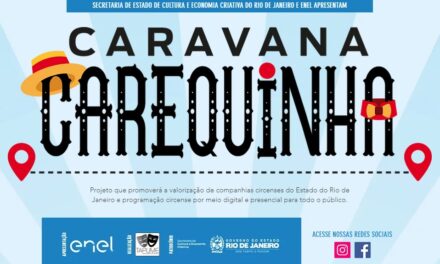 Caravana Carequinha abre inscrições para companhias circenses